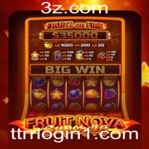 Descubra o Fascinante Mundo de FruitNovaSuper40 e Como Maximizar Sua Experiência com TTRR Login